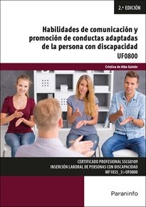 HABILIDADES DE COMUNICACION Y PROMOCION DE CONDUCTAS ADAPTADAS DE LA PERSONA CON, de DE ALBA GALVAN, CRISTINA | portada del l