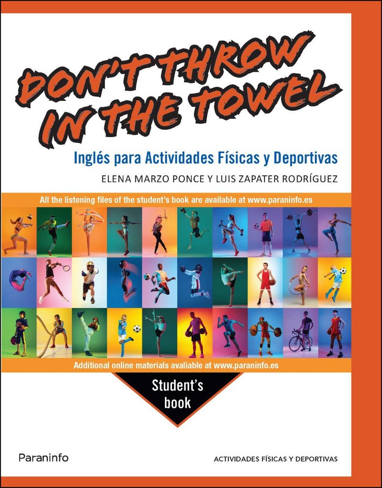 DON'T THROW IN THE TOWEL. INGLES PARA ACTIVIDADES FISICAS Y DEPORTIVAS, de ZAPATER RODRIGUEZ, LUIS | portada del libro