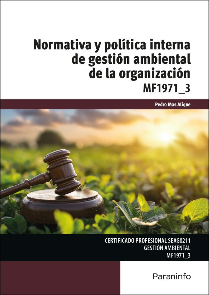NORMATIVA Y POLITICA INTERNA DE GESTION AMBIENTAL DE LA ORGANIZACION, de MAS ALIQUE, PEDRO | portada del libro