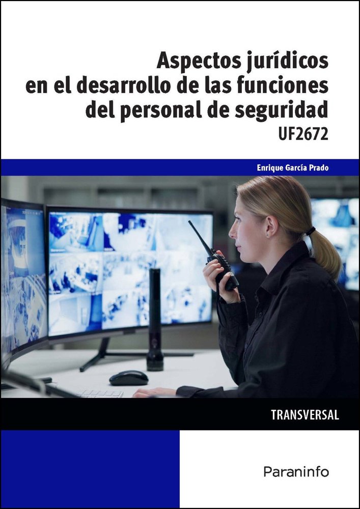 ASPECTOS JURIDICOS EN EL DESARROLLO DE LAS FUNCIONES DEL PERSONAL DE SEGURIDAD, de GARCIA PRADO, ENRIQUE | portada del libro