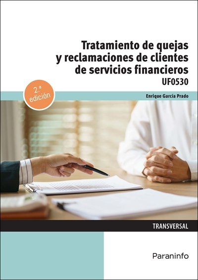TRATAMIENTO DE QUEJAS Y RECLAMACIONES DE CLIENTES DE SERVICIOS FINANCIEROS, de GARCIA PRADO, ENRIQUE | portada del libro