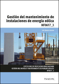 Gestión del mantenimiento de instalaciones de energía eólica, de ROMERO LOZANO, LUÍS | portada del libro