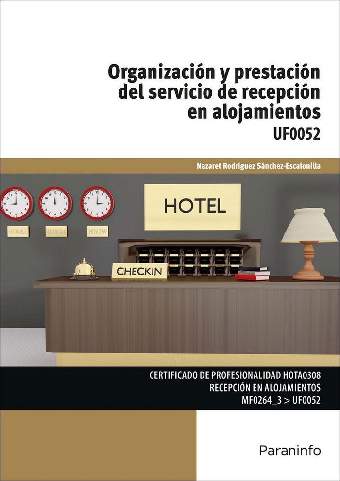 Organización y prestación del servicio de recepción en alojamientos, de RODRIGUEZ SANCHEZ ESCALONILLA, NAZARET | portada del 