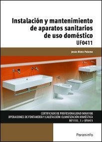 Instalación y mantenimiento de aparatos sanitarios de uso doméstico, de NIETO PALOMO, JESUS | portada del libro