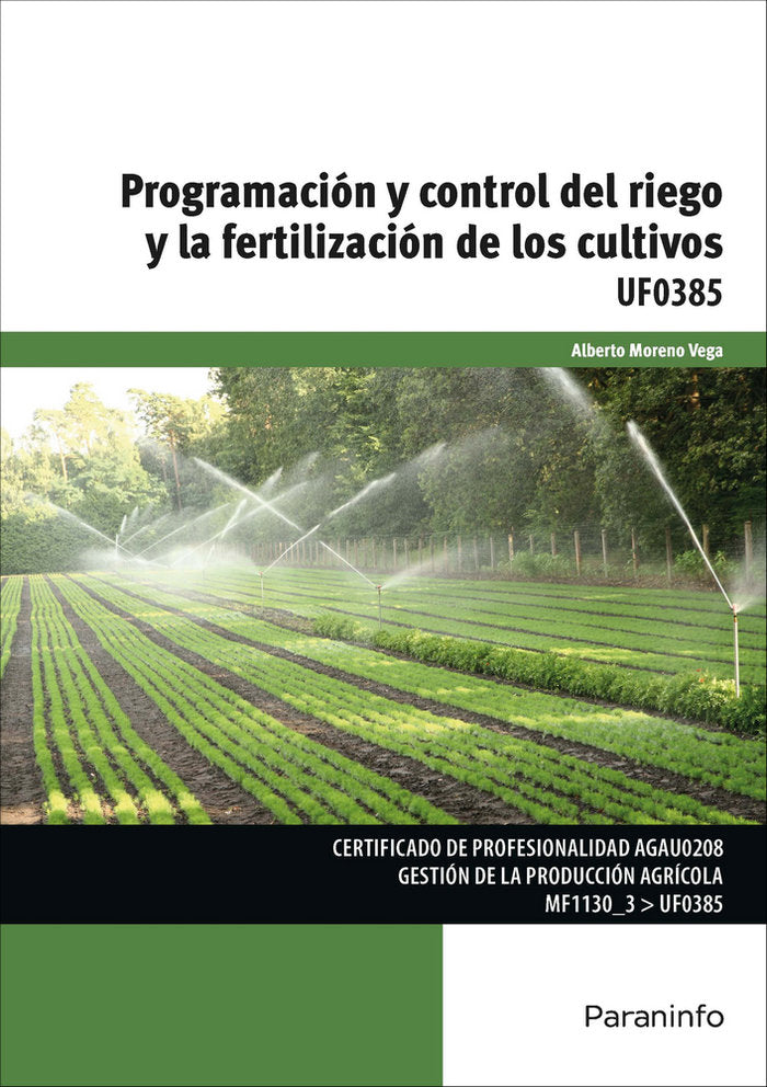 Programación y control del riego y la fertilización de los cultivos, de MORENO VEGA, ALBERTO | portada del libro