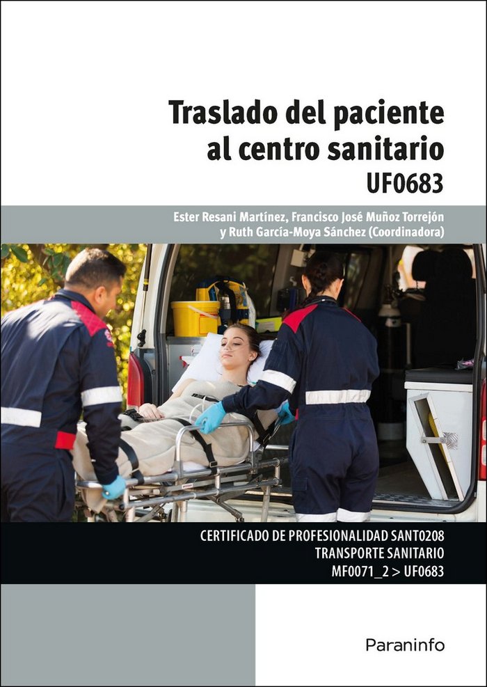 Traslado del paciente al centro sanitario, de GARCÃA-MOYA SÃNCHEZ, RUTH | portada del libro