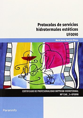 Protocolos de servicios hidrotermales estéticos, de APARICIO RIVERO, JUANA | portada del libro
