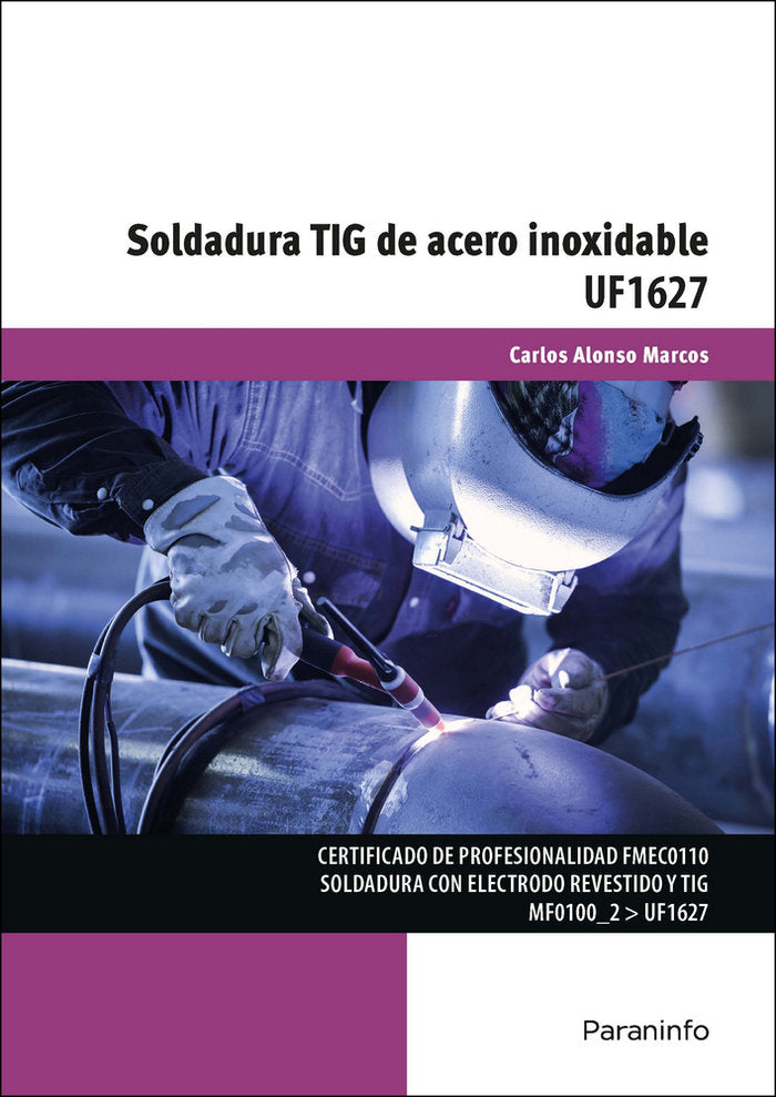 Soldadura TIG de acero inoxidable, de ALONSO MARCOS, CARLOS | portada del libro