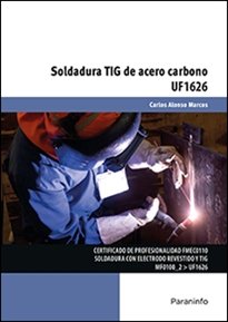Soldadura con electrodos revestidos de chapas y perfiles de acero carbono con electrodos básicos, de ALONSO MARCOS, CARLOS | 