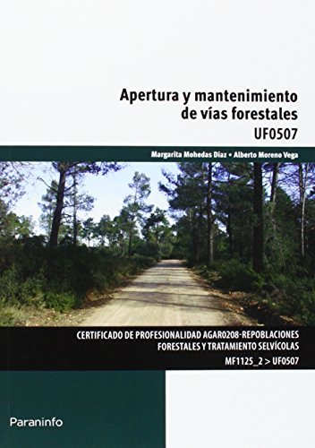 Apertura y mantenimiento de vías forestales, de MOHEDAS DÍAZ, MARGARITA | portada del libro