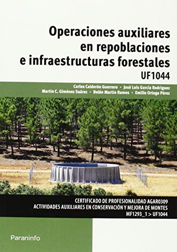 Operaciones auxiliares en repoblaciones e infraestructuras forestales, de GARCÃA RODRÃGUEZ, JOSE LUIS | portada del libro