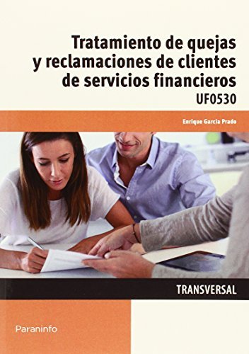 Tratamiento de quejas y reclamaciones de clientes de servicios financieros, de GARCÍA PRADO, ENRIQUE | portada del libro