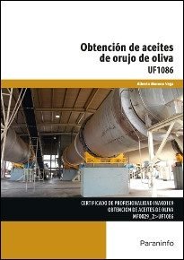 Obtención de aceites de orujo de oliva, de MORENO VEGA, ALBERTO | portada del libro