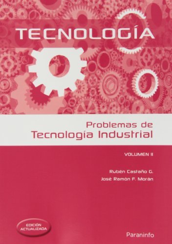Problemas de tecnología industrial II, de CASTAÃ‘O GONZÃLEZ, RUBÃ‰N LISARDO | portada del libro
