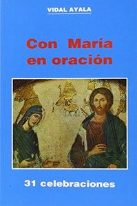 Con María en oración. 31 celebraciones (5. ed.), de Ayala Sacristán | portada del libro