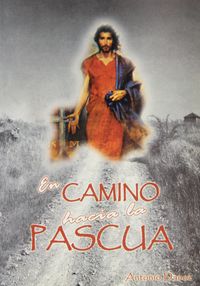 En camino hacia la Pascua, de Danoz Fernández | portada del libro