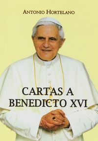 Cartas a Benedicto XVI, de Hortelano Alcázar | portada del libro