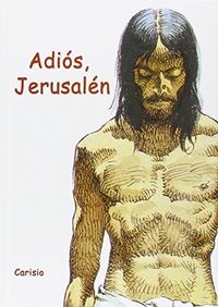 Adiós, Jerusalén (con ilustraciones), de CARISIO | portada del libro