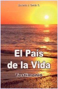 El País de la vida. Testimonio, de García González | portada del libro