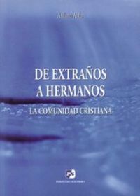 De extraños a hermanos. La comunidad cristiana, de Alaiz Prieto | portada del libro