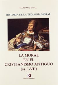 II. La Moral en el Cristianismo Antiguo (ss. I-VII), de Vidal García | portada del libro
