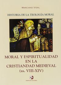 III. Moral y Espiritualidad en la Cristiandad Medieval (ss. VIII-XIV), de Vidal García | portada del libro