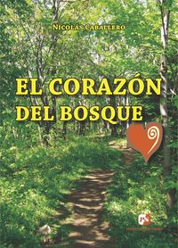 El corazón del bosque, de Caballero Moreno | portada del libro