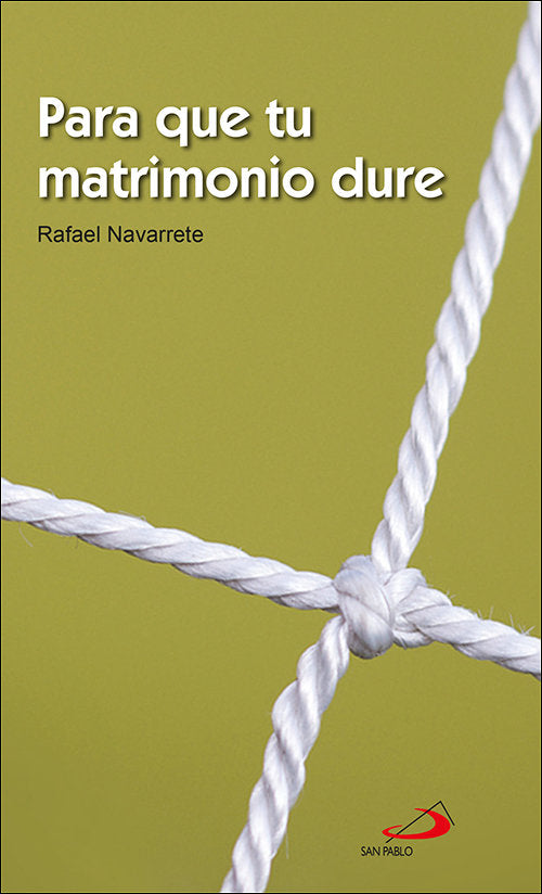 Para que tu matrimonio dure, de Navarrete, Rafael | portada del libro