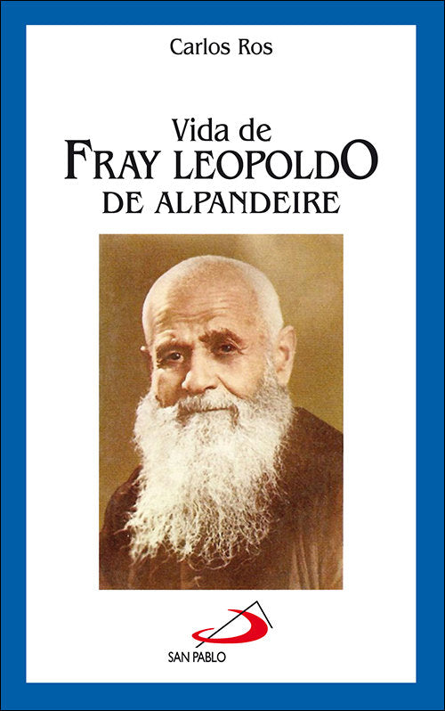 Vida de fray Leopoldo de Alpandeire, de Ros, Carlos | portada del libro