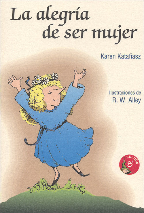 La alegría de ser mujer, de Katafiasz, Karen | portada del libro