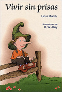 Vivir sin prisas, de Mundy, Linus | portada del libro