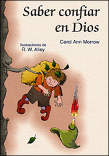 Saber confiar en Dios, de Alley, R. W. | portada del libro