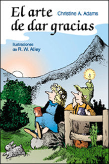 El arte de dar gracias, de Adams, Christine A. | portada del libro