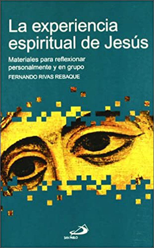 La experiencia espiritual de Jesús, de Rivas, Fernando | portada del libro