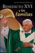 Benedicto XVI y las familias, de GONZALEZ-VALADO | portada del libro