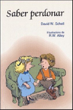 Saber perdonar, de Schell, David W. | portada del libro