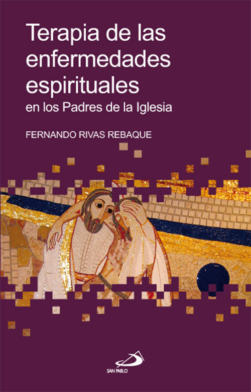 Terapia de las enfermedades espirituales, de Rivas Rebaque, Fernando | portada del libro