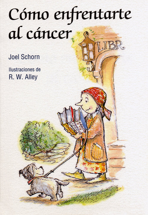Como enfrentarte al cáncer, de Schorn, Joel | portada del libro