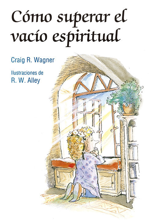 Como superar el vacío espiritual, de Wagner, Craig R. | portada del libro