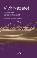 VIVIR NAZARET, de JOSE LUIS VAZQUEZ BORAU | portada del libro