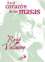 En el corazón de las masas, de Voillaume, Rene | portada del libro