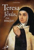 Teresa de Jesús, esa mujer, de Carlos Ros | portada del libro