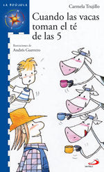 Cuando las vacas toman el té de las 5, de Trujillo, Carmela | portada del libro