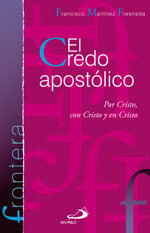 El credo apostólico, de Martinez Fresneda, Francisco | portada del libro