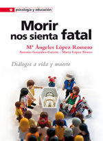 Morir nos sienta fatal, de López Romero, María Ángeles | portada del libro