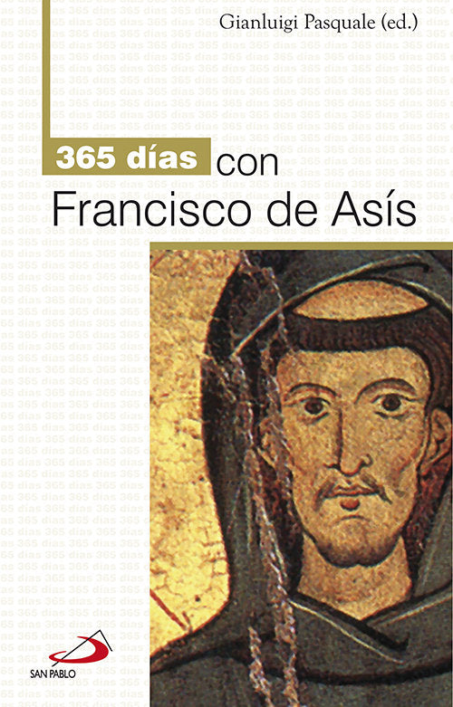 365 días con Francisco de Asís, de Gianluigi, Pascuale (Ed.) | portada del libro