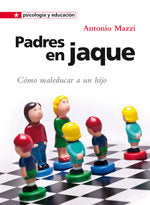 Padres en jaque, de MAZZI, ANTONIO | portada del libro