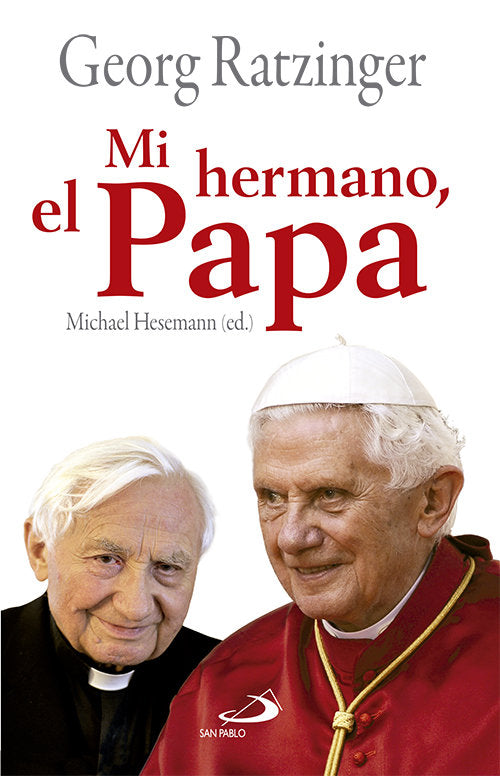 Mi hermano, el Papa, de Ratzinger, Georg | portada del libro