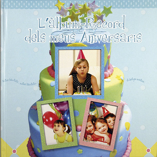 L'àLBUM-RECORD DELS MEUS ANIVERSARIS, de DD.AA | portada del libro