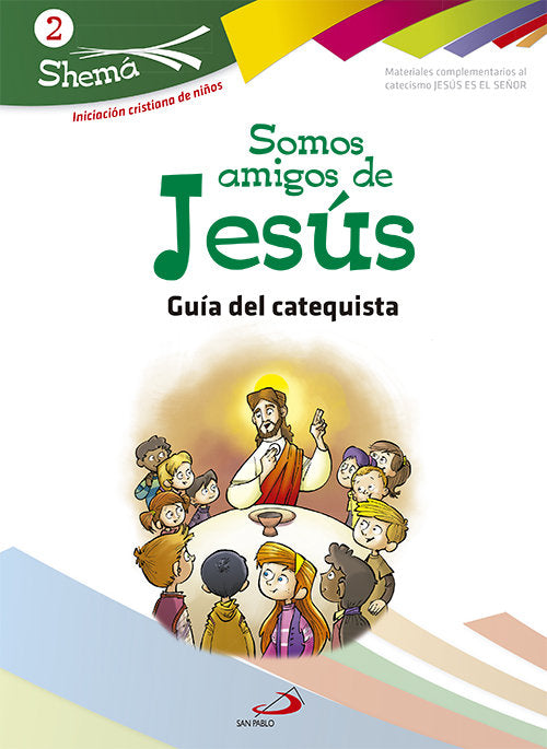Somos amigos de Jesús. Shema 2 (Guía del catequista). Iniciación cristiana de niños, de Alda Gálvez, Carlos | portada del lib